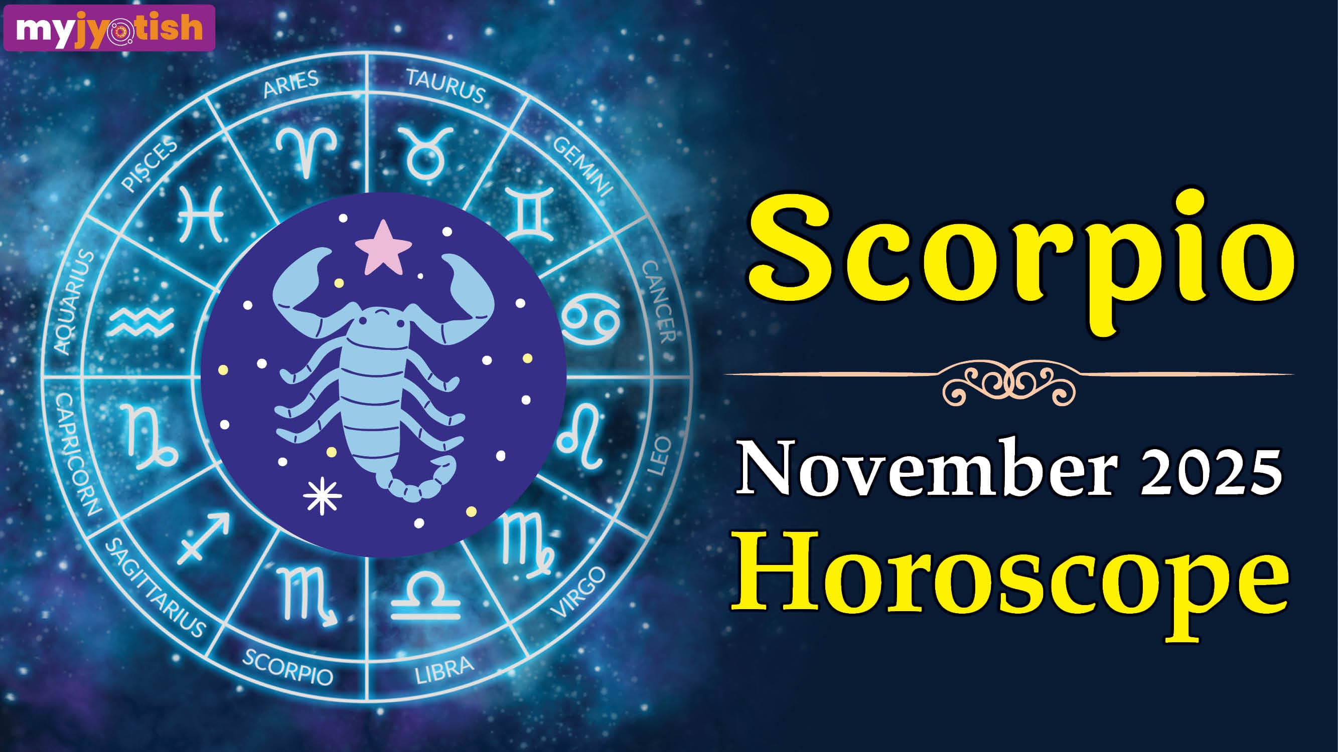 Scorpio Monthly Horoscope November 2025: Career and Financial Situation will be Better | Check Here