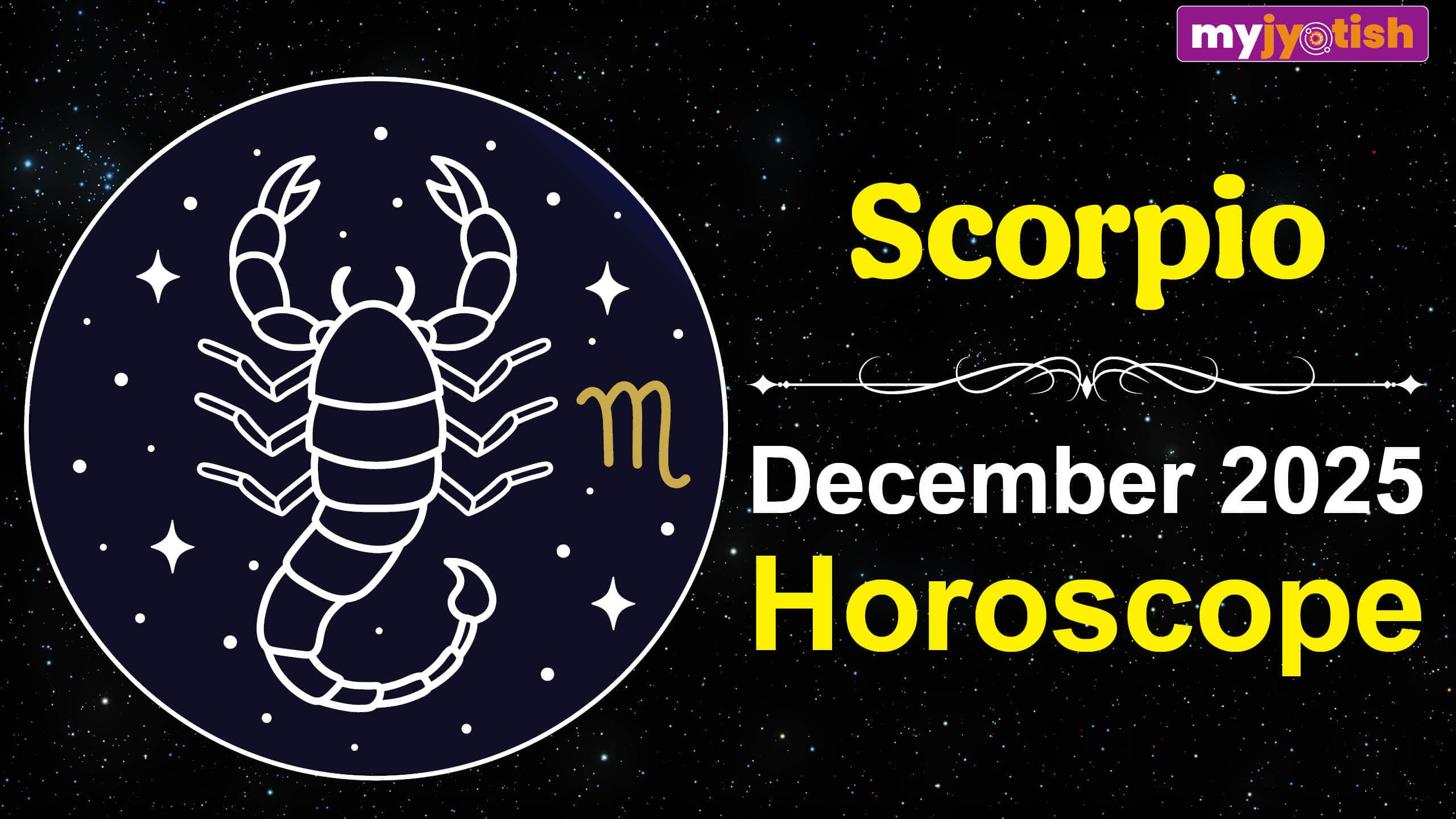Scorpio Horoscope December 2025: This Will Be A Favourable Month For New Changes | Check Here