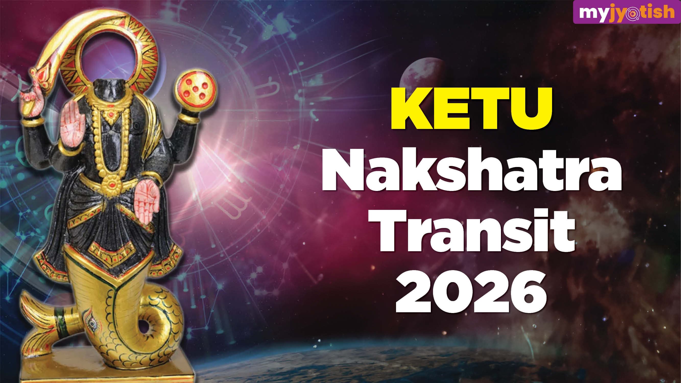 Ketu Nakshatra Transit 2026: Know The Effects Of Ketu Nakshatra Transit On 29th March On All Zodiac Signs