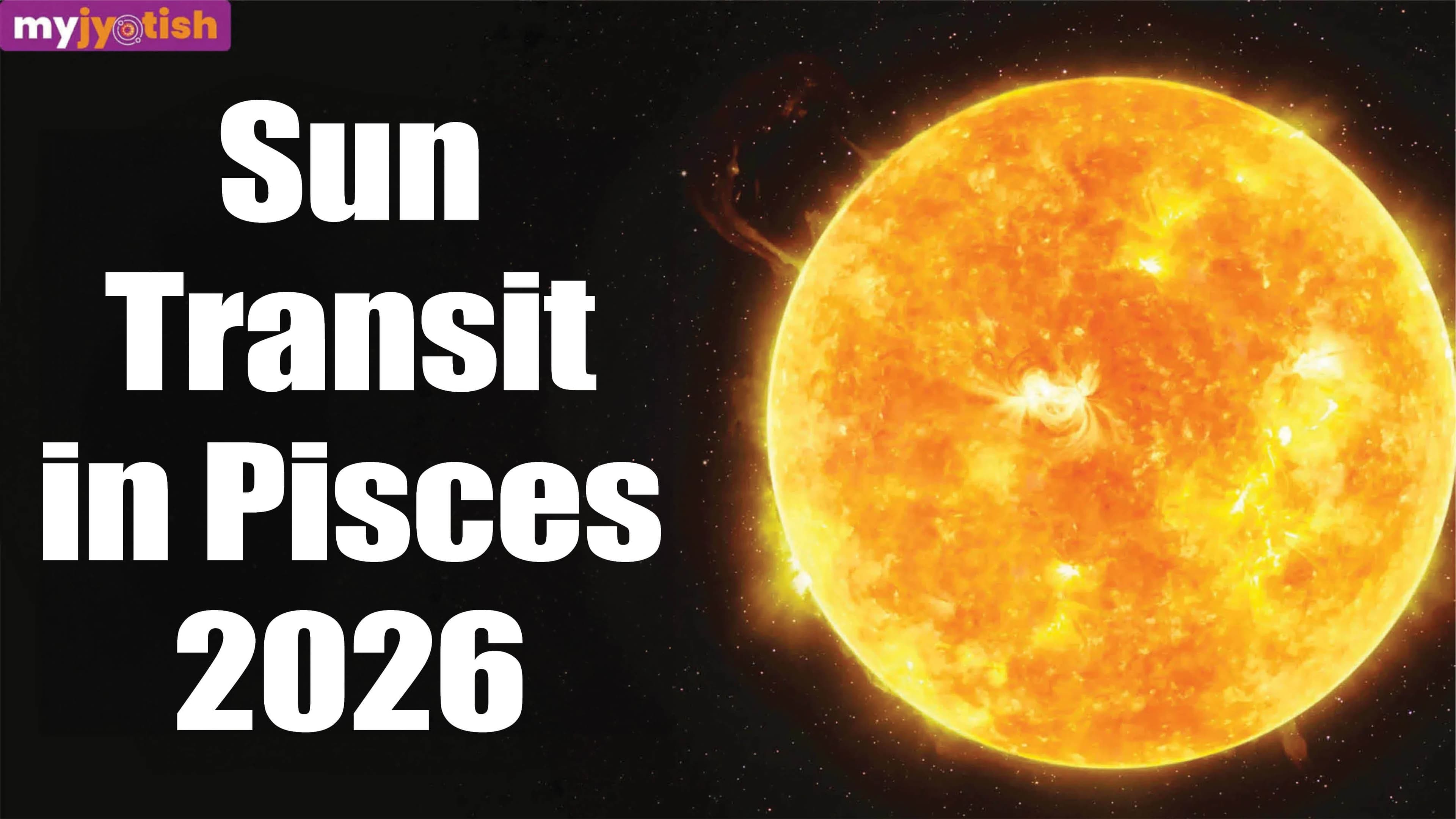 Sun Transit 2026: Sun Transit In Pisces Will Benefit These Zodiac Signs | Check Here