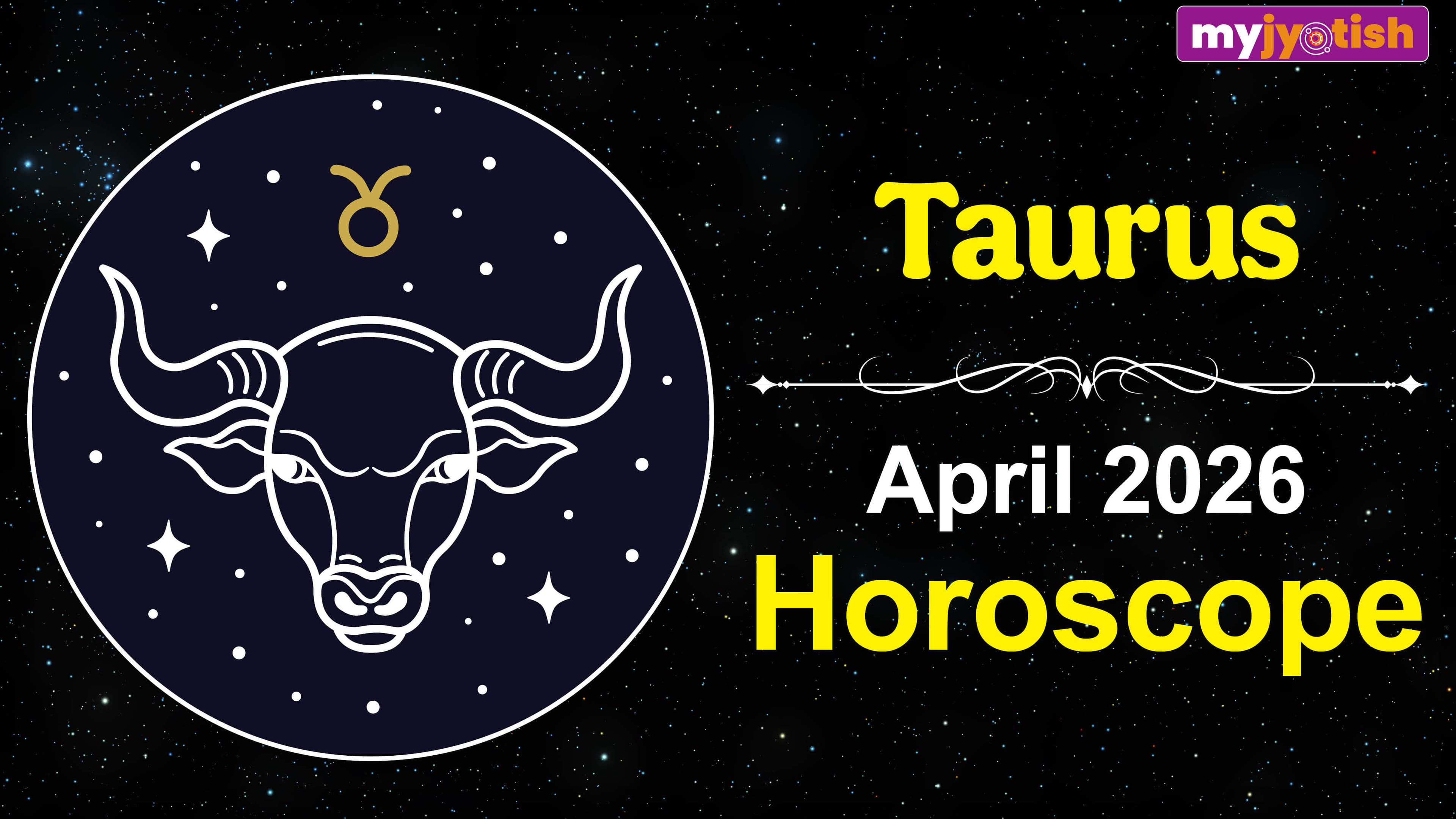 Taurus Horoscope April 2026: Your Financial Situation Will Be Balanced During This Month | Check Here