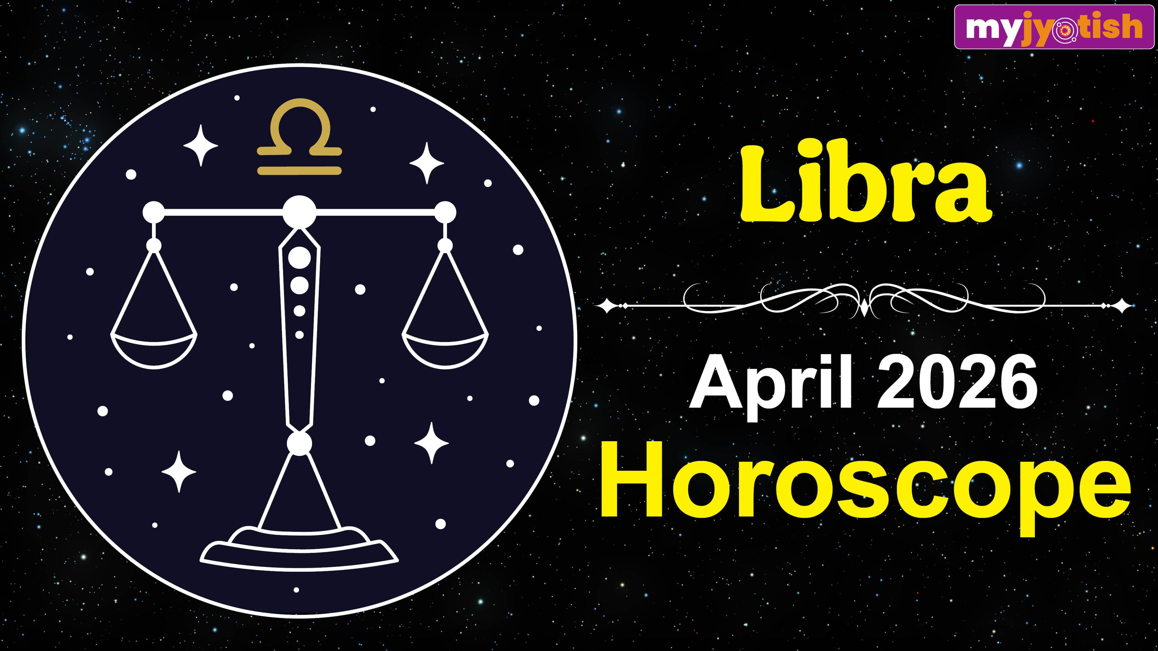 Libra Horoscope April 2026: This Month Will Be Favourable In Terms Of Career And Relationships | Check Here