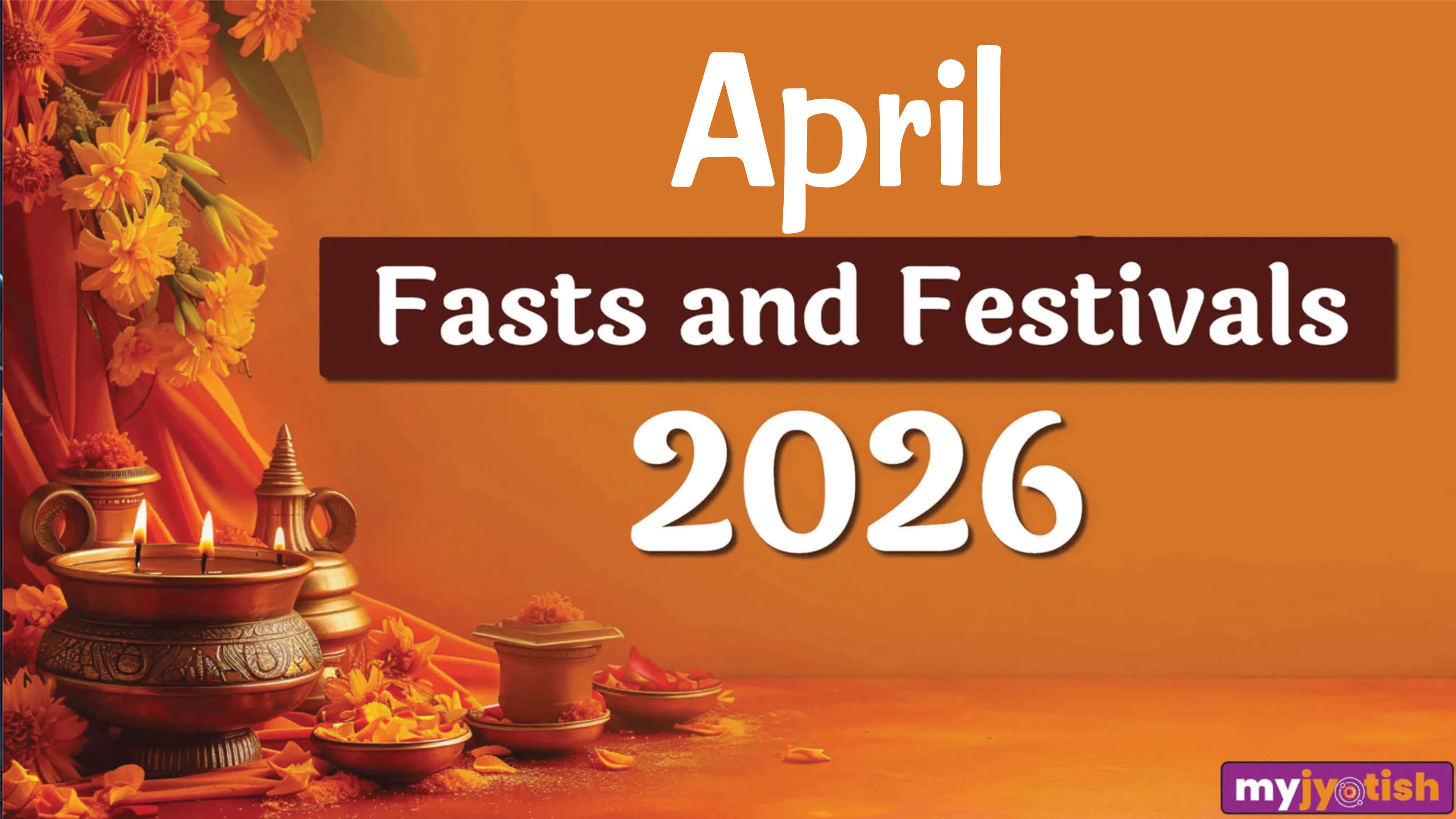 April Fast and Festival Calendar 2026: Know The Complete List Of Major Fast And Festival This Month
