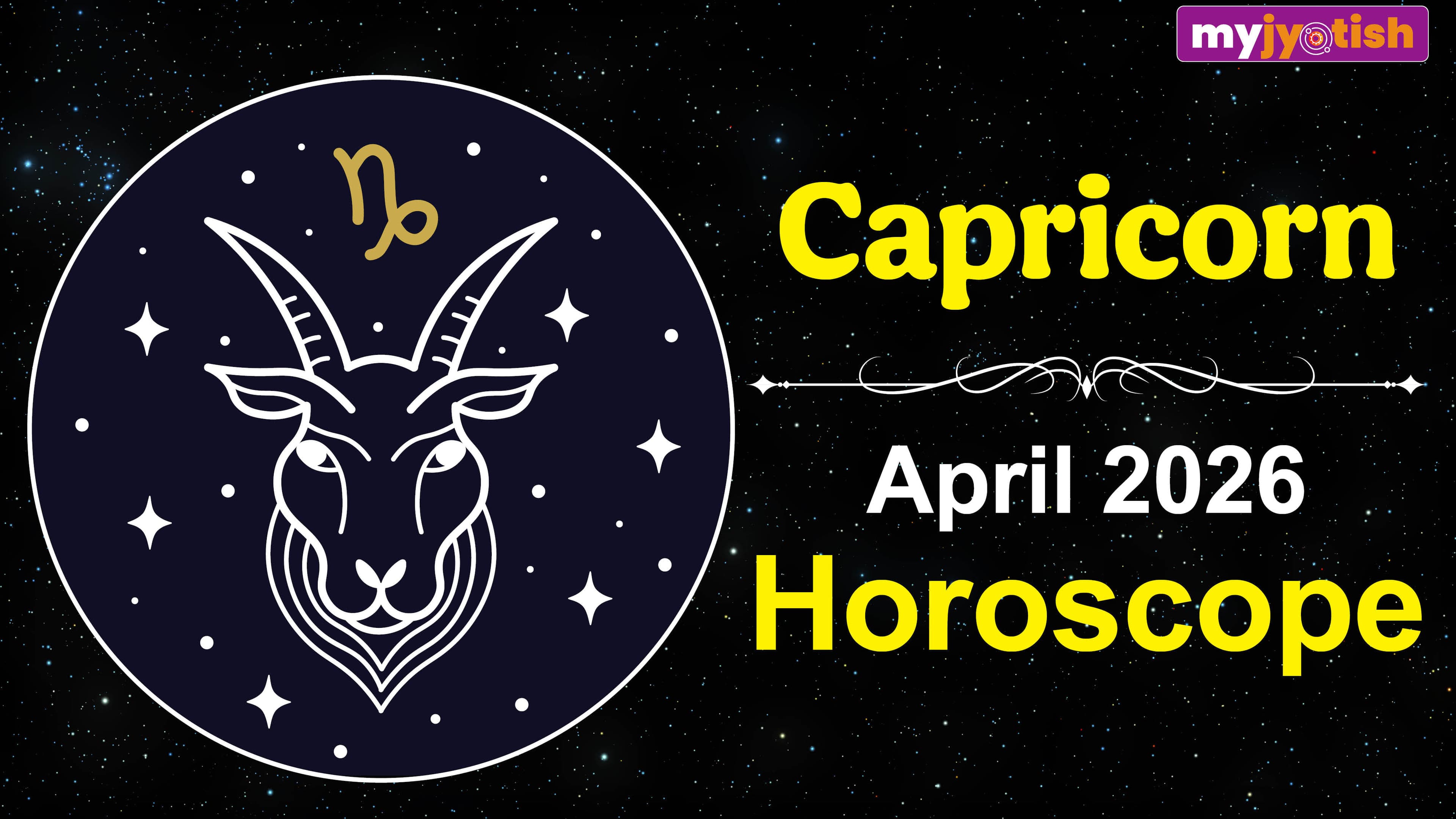 Capricorn Horoscope April 2026: Know What The Month Of April Holds For Capricorns | Read Here