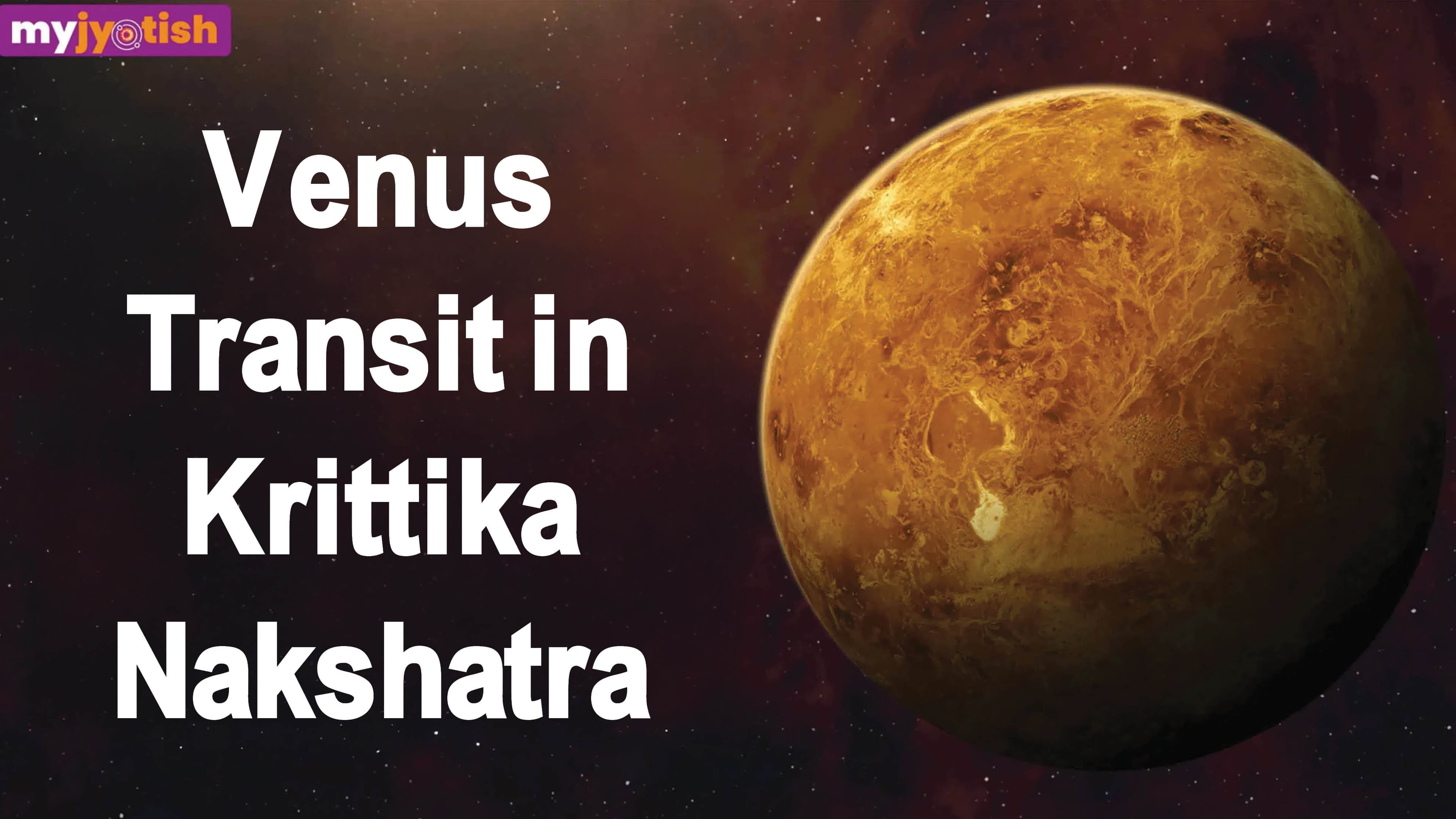 Venus Nakshatra Transit: Venus Transit In Krittika Nakshatra Will Bring Good Fortune For These Zodiac Signs