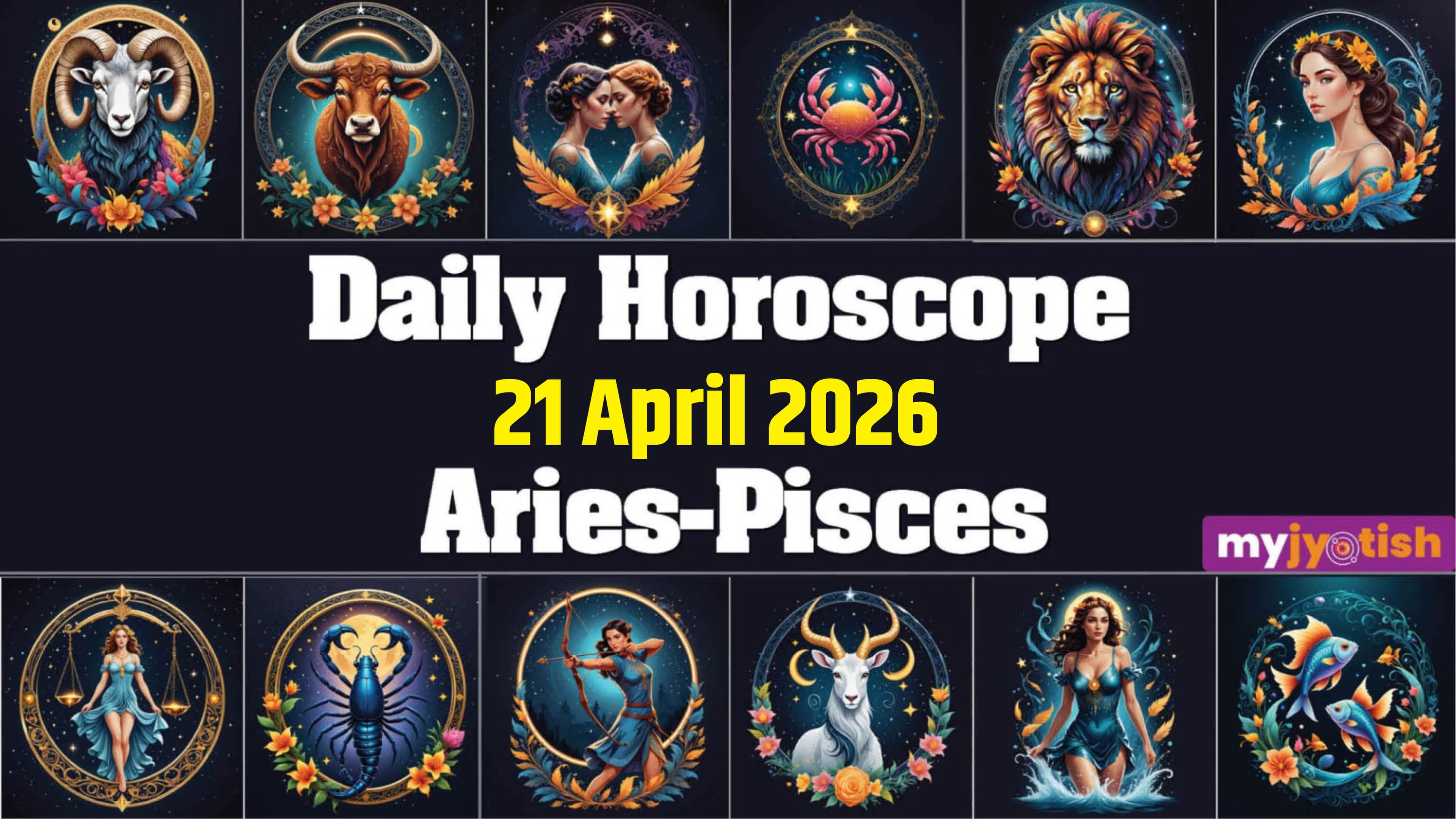 Today Horoscope 21st April 2026: Your Pending Tasks Will Finally Be Completed Today | Check Here