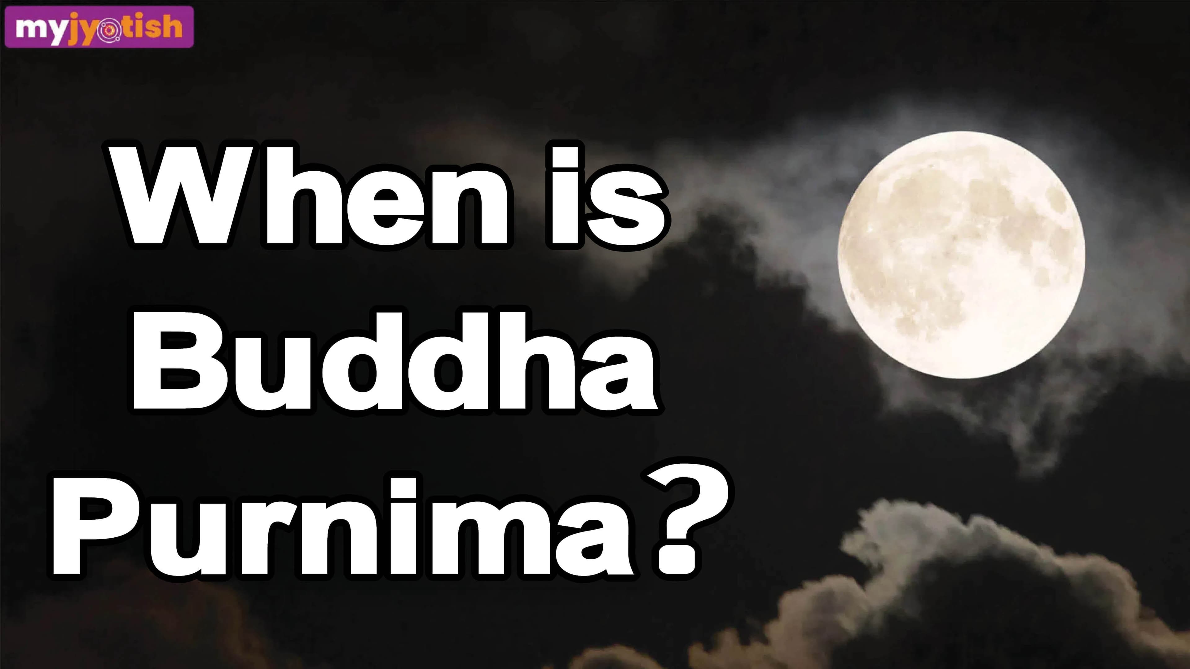 Buddha Purnima 2026: 1 or 2 May? When is Buddha Purnima? Know the Date and Auspicious Timings