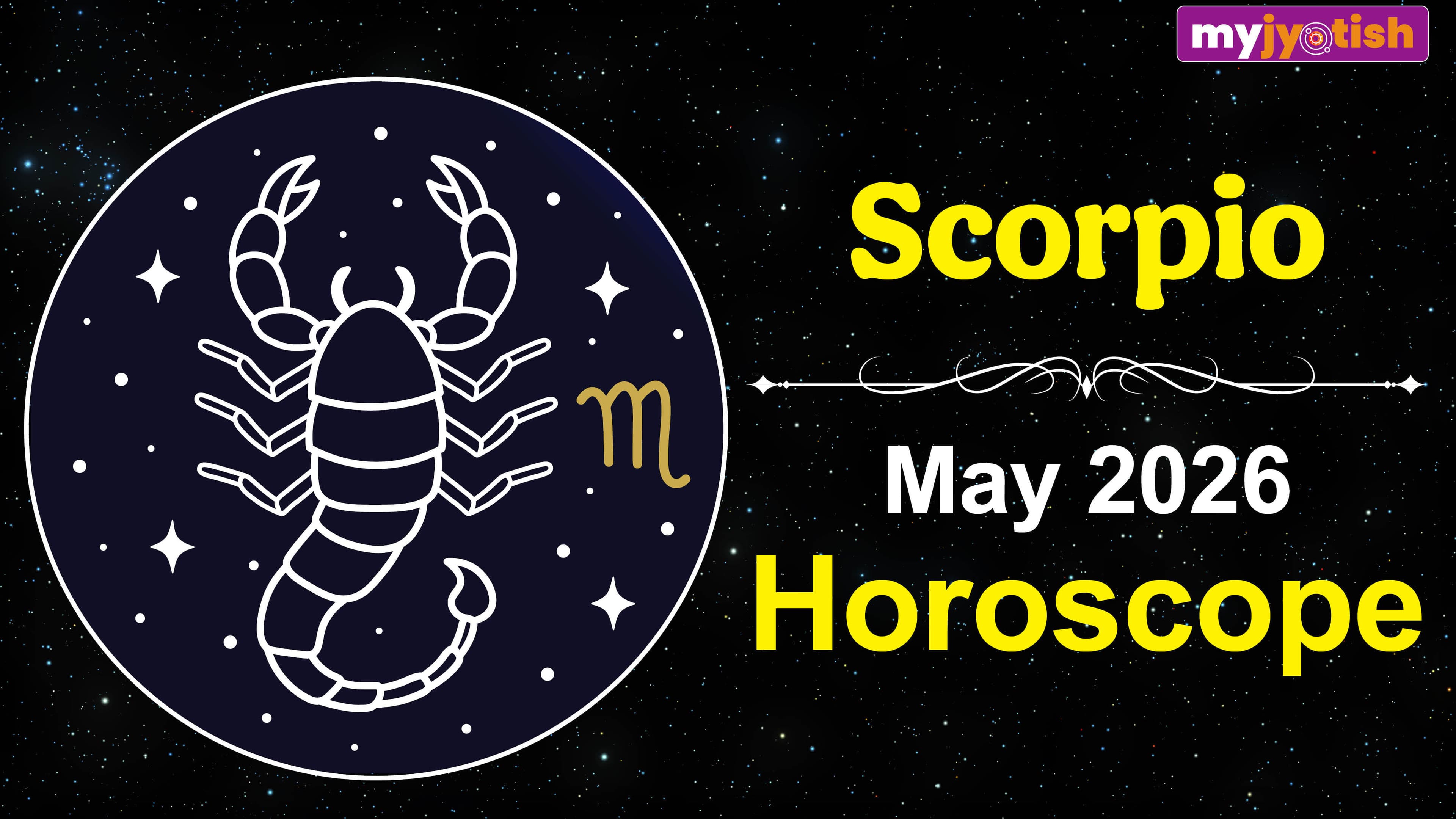 Scorpio Horoscope May 2026: This Month Will Bring Success In Various Aspects Of Your Life | Check Here
