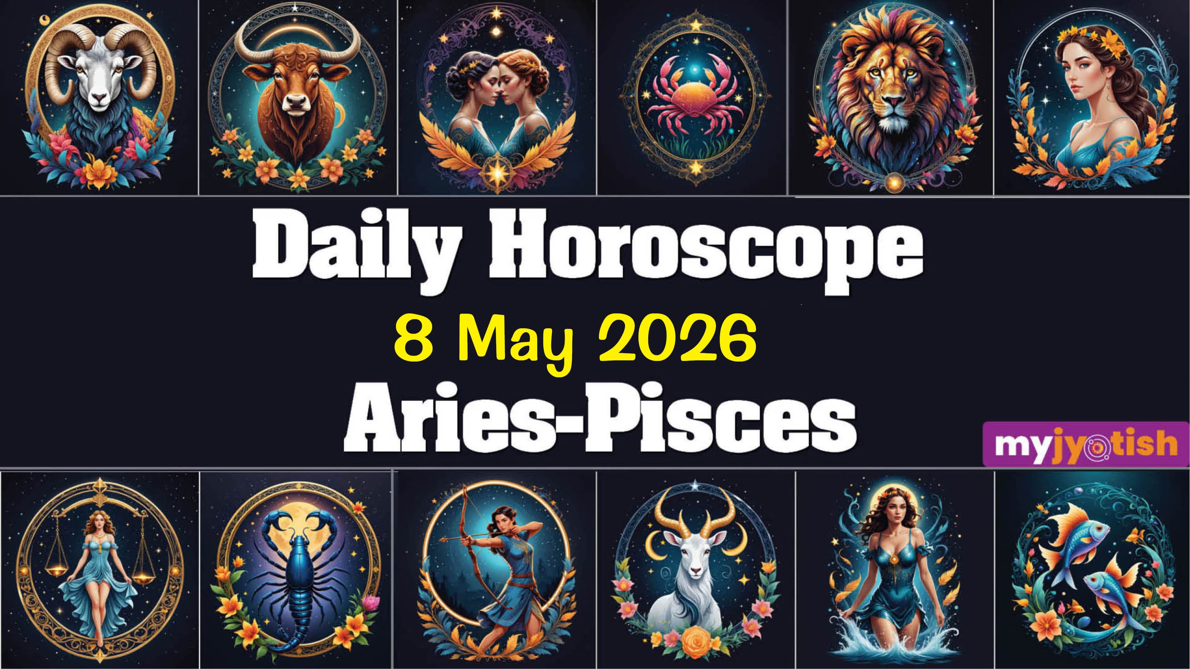 Today's Horoscope 8 May 2026: Know How The Day Unfolds For All The Zodiac Signs | Check Here