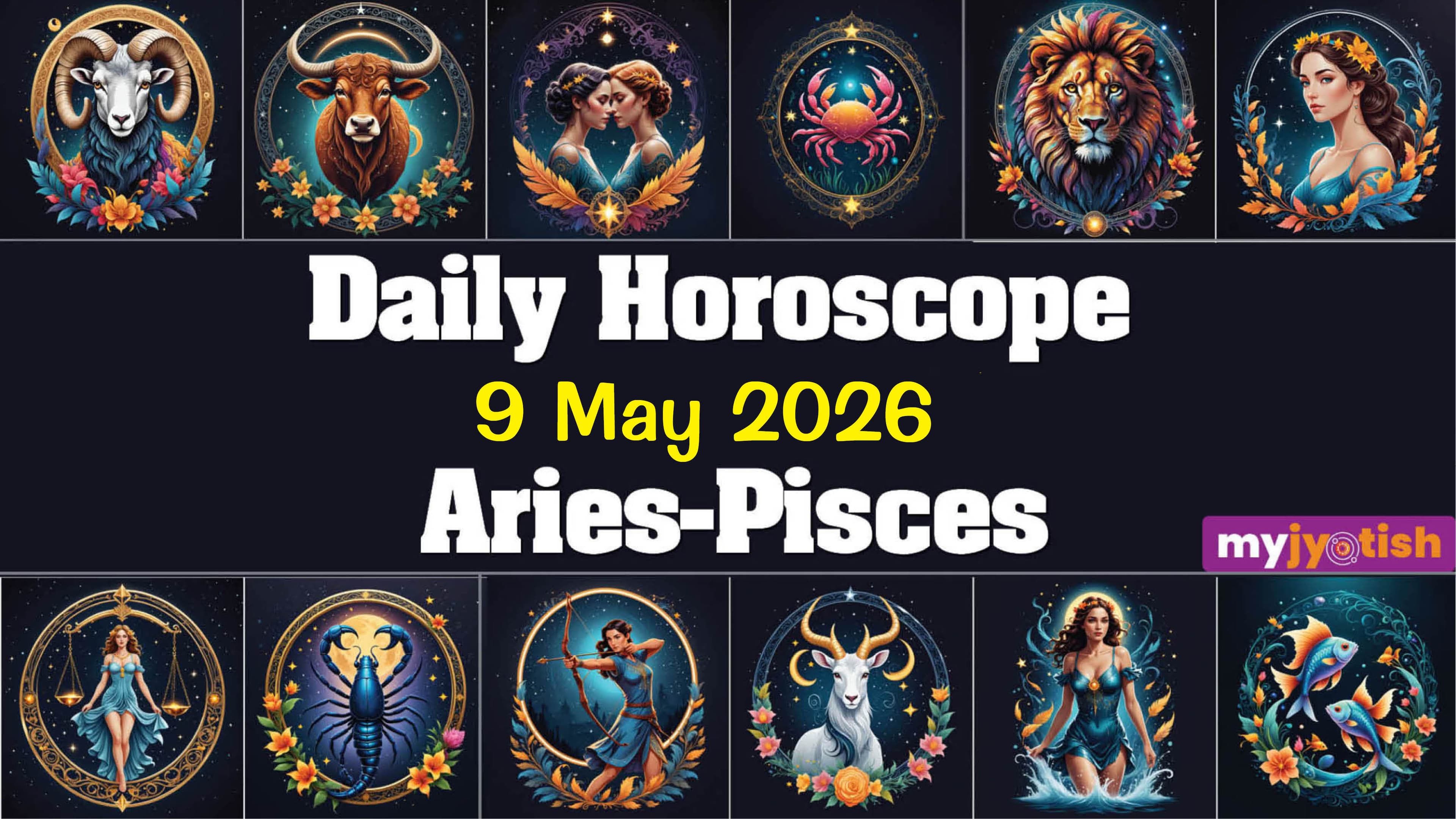 Today's Horoscope 9 May 2026: These Individuals Will Need To Be Cautious Today | Check Here
