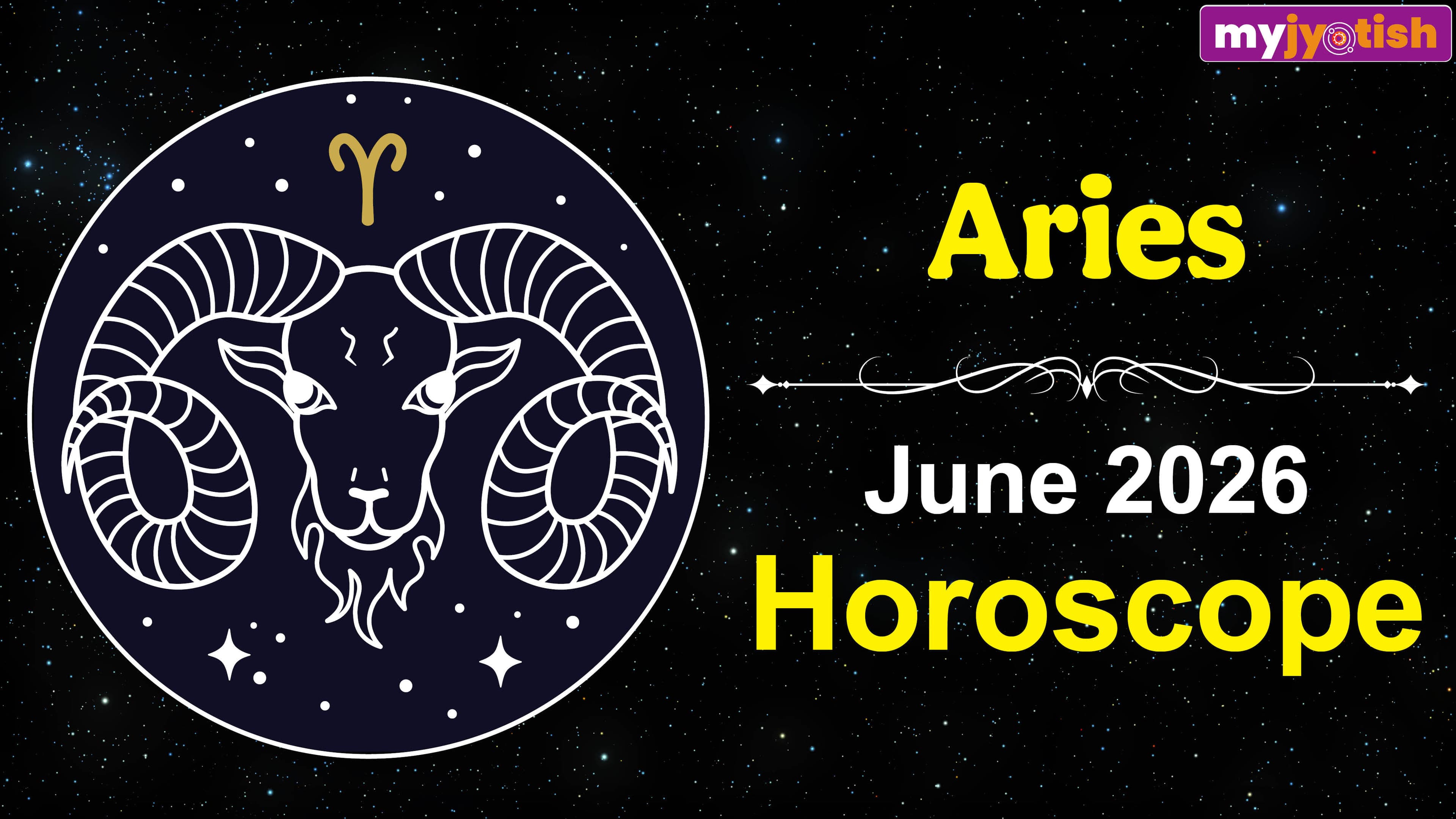 Aries Horoscope June 2026: Opportunities for Success in Career and Finance May Arise For You