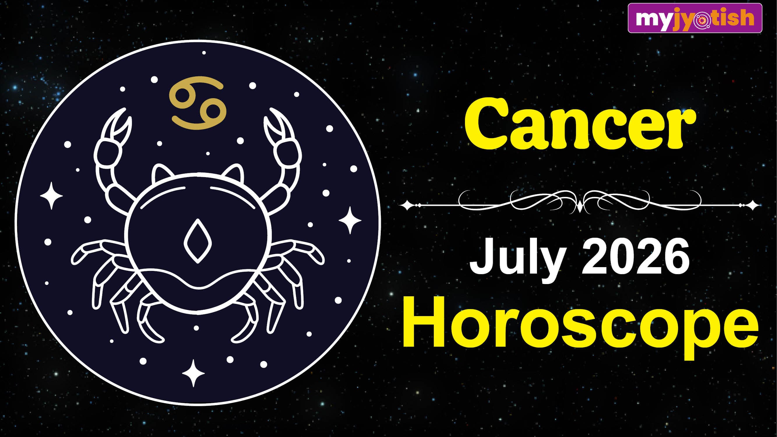 Cancer Monthly Horoscope July 2026: Your Finances Will Be Strong This Month, Read Your Monthly Horoscope