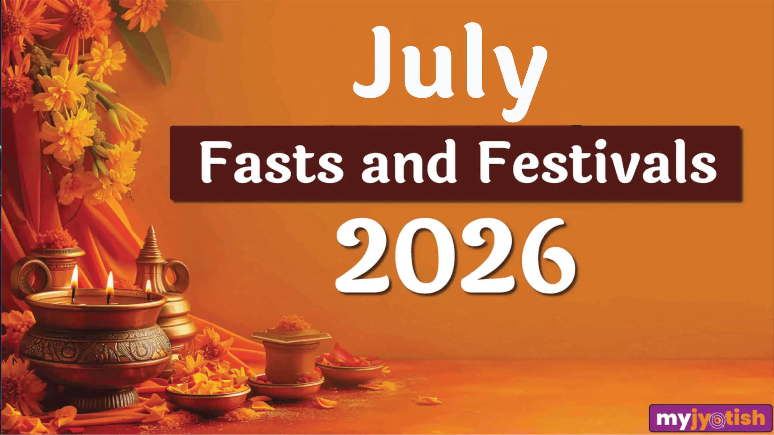 Fast and Festivals Calendar July 2026: These Major Fast And Festivals Will Fall During This Month | Check Here