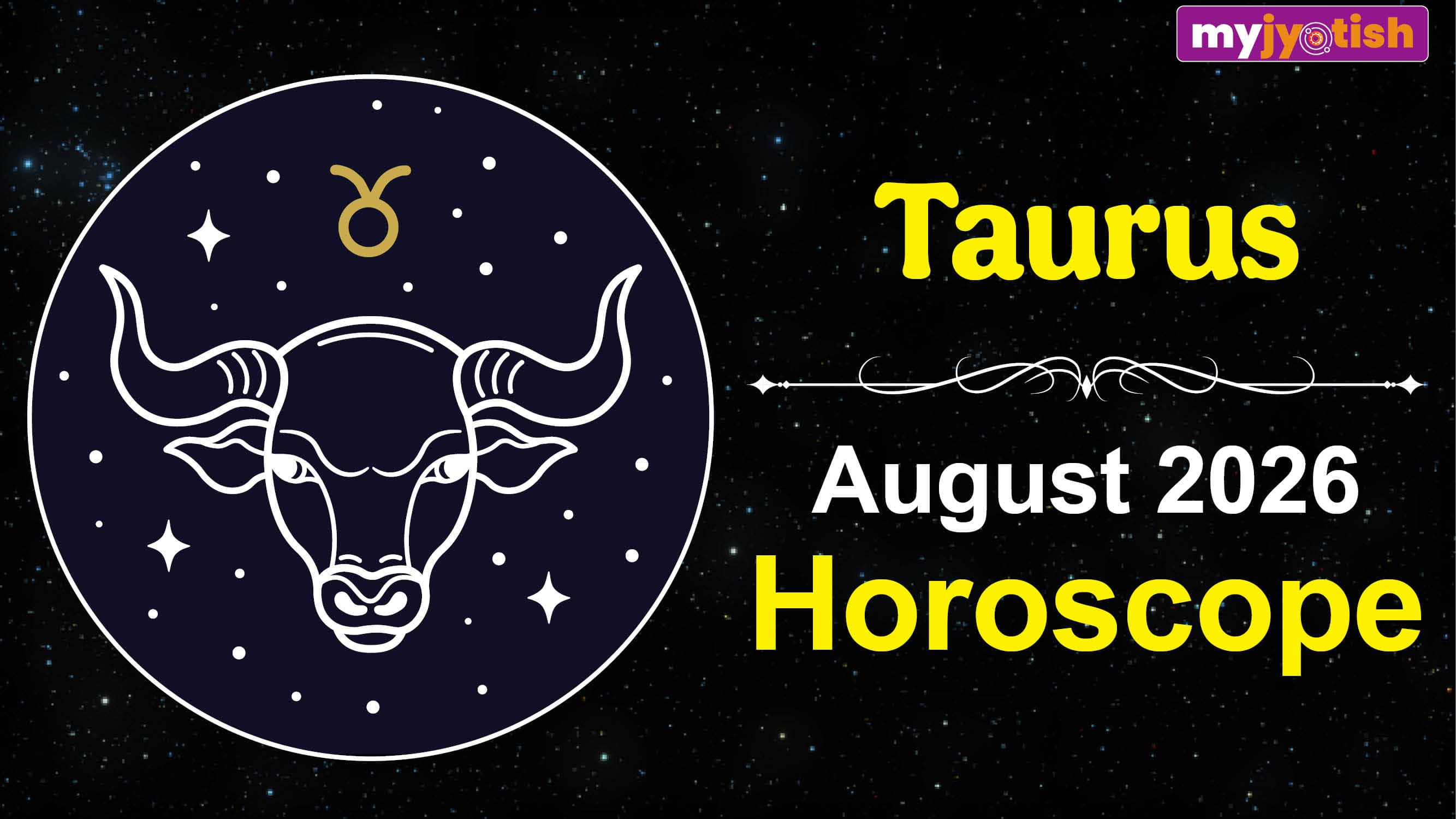 Taurus Horoscope August 2026: The Month Of August Will Bring Good News For You | Check Here