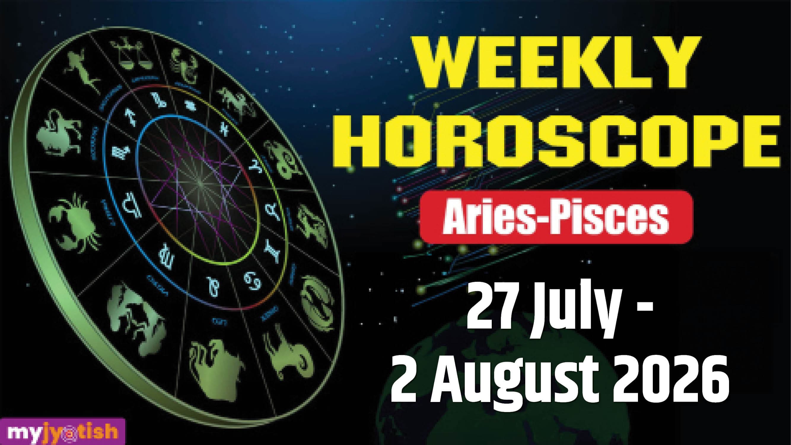 Weekly Horoscope 27 July to 2 August 2026: Know How This Week Unfolds For All The Zodiac Signs | Check Here