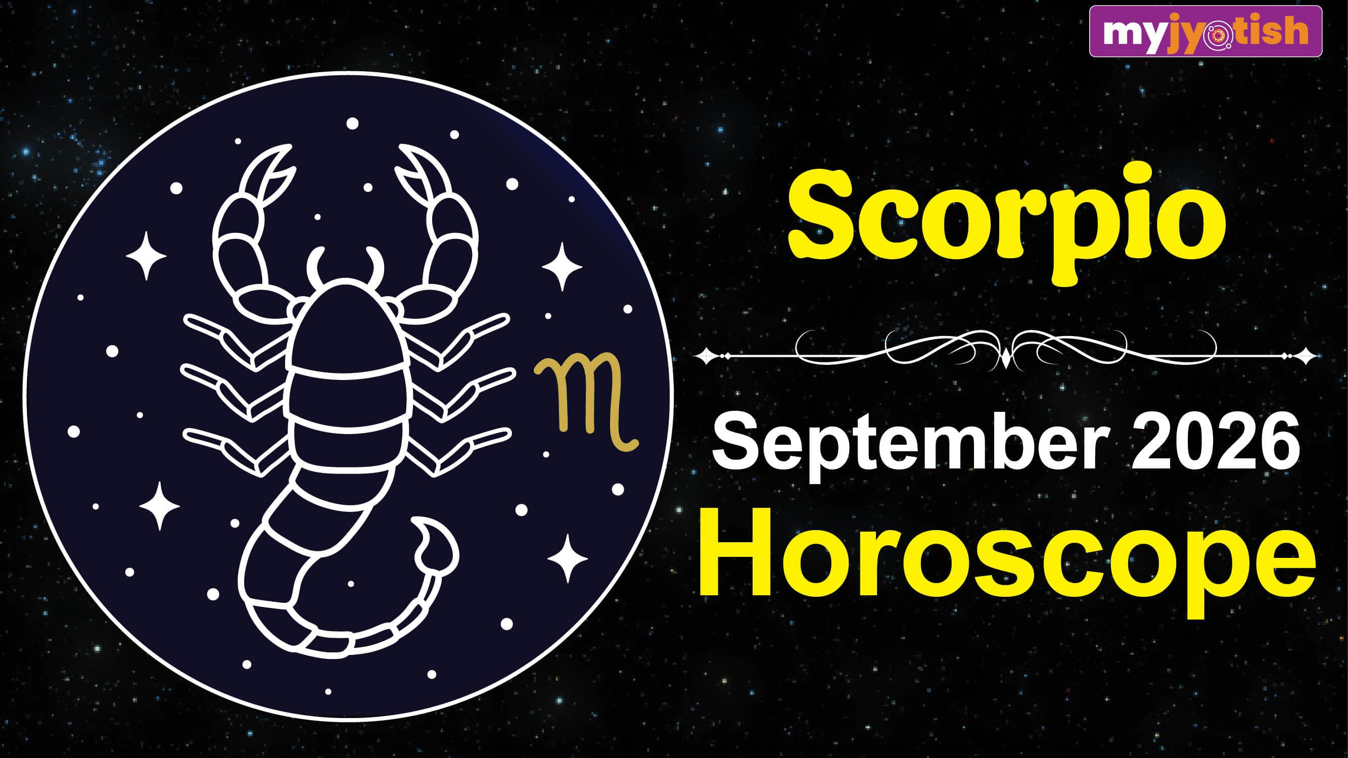 Scorpio Horoscope September 2026: Old Pending Tasks Will Be Completed This Month | Check Here