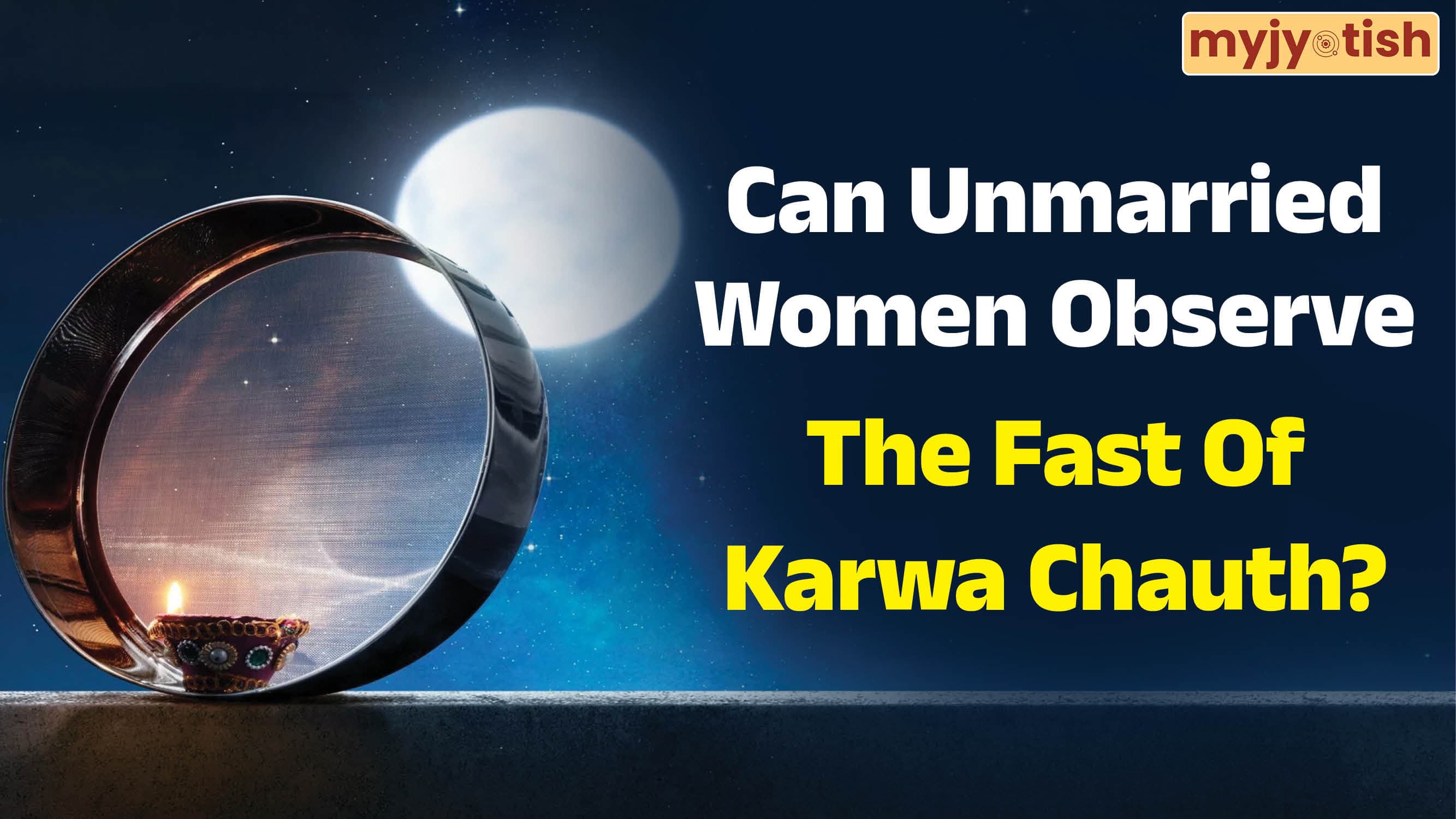 Karwa Chauth 2026: Can Unmarried Women Keep The Fast Of Karwa Chauth? Know The Rules And Rituals