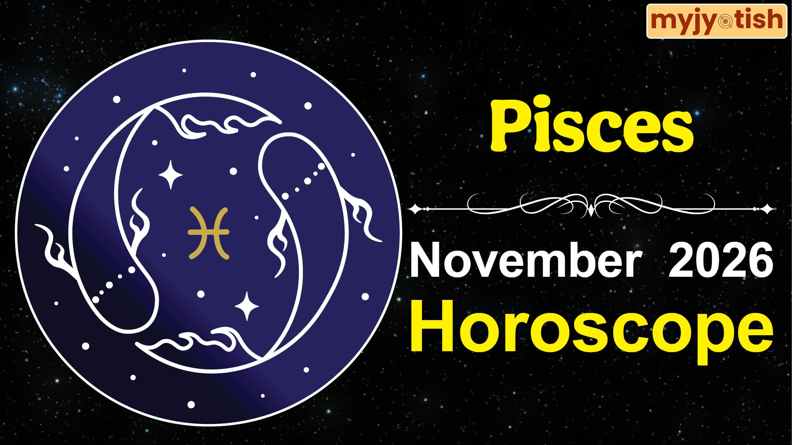 Pisces Horoscope November 2026: New Opportunities May Arise For Higher Education and Work-Related Travel